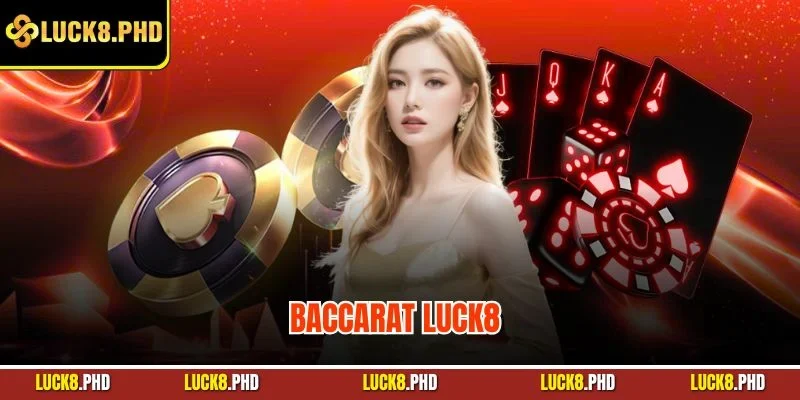 baccarat LUCK8