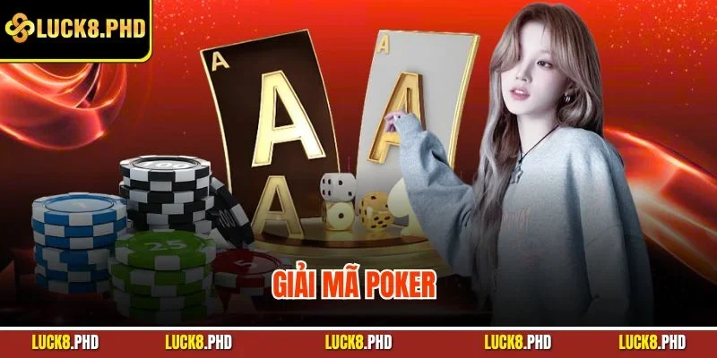 Giải mã Poker