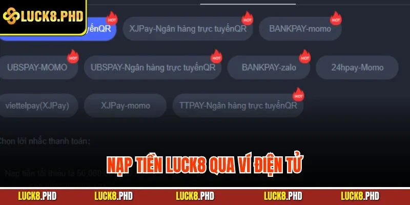 Nạp tiền LUCK8 qua ví điện tử