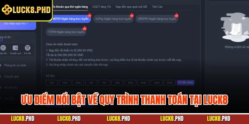 Ưu điểm nổi bật về quy trình thanh toán tại LUCK8
